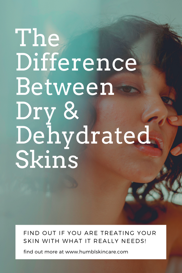 THE DIFFERENCE BETWEEN DRY AND DEHYDRATED SKIN
